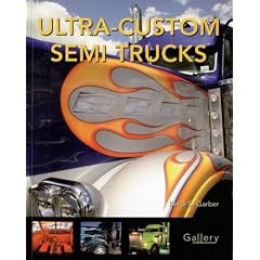 Ultra-Custom Semi Trucks (Gallery)