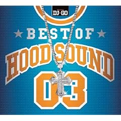 BEST OF HOOD SOUND 03 MIXED BY DJ��GO