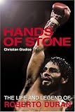 [Book] Hands of Stone: The Life and Legend of Roberto Duran