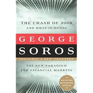 【クリックで詳細表示】The Crash of 2008 and What it Means： The New Paradigm for Financial Markets [ペーパーバック]