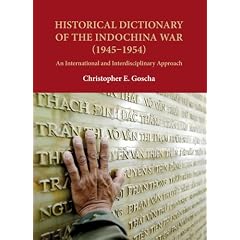 Historical Dictionary of the Indochina War (1945-1954): An International and Interdisciplinary Approach