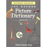 The Oxford Picture Dictionary: Beginning Workbook (The Oxford Picture Dictionary Program)Marjorie Fuchs�ɂ��