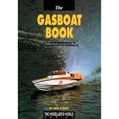 The Gasboat Book: An In-depth Introduction to Gasoline-Powered RC Powerboats (Modeller's World)