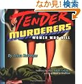 Tender Murderers: Women Who Kill