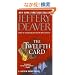 The Twelfth Card: A Lincoln Rhyme Novel (Lincoln Rhyme Novels)