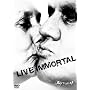 Live Immortal(tentative) [DVD]