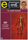 [DVD] E=M6 : Le corps humain