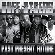 Ruff Ryders: Past Present Future
