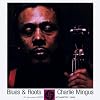 Blues & Roots (With Bonus Tracks)