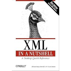 Xml in a Nutshell: A Desktop Quick Reference