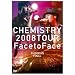 CHEMISTRY 2008 TOUR �gFace to Face�h BUDOKAN FINAL [DVD]