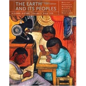 【クリックで詳細表示】The Earth and Its Peoples： A Global History， Since 1500 [ペーパーバック]