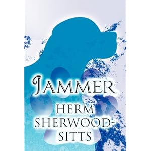 【クリックで詳細表示】Jammer： Herm Sherwood-Sitts： 洋書