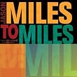Miles to Miles
