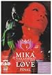 MIKA NAKASHIMA concert tour 2004 �gLOVE�h FINAL [DVD]