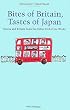 Bites of Britain,Tastes of Japan�\Essays and Echoes from the Other End of the World