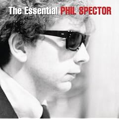 The Essential: Phil Spector
