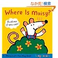 Where Is Maisy?: A Maisy Lift-the-Flap Book