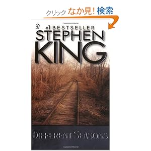 【クリックでお店のこの商品のページへ】Different Seasons (Signet): Stephen King: 洋書