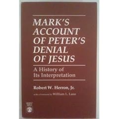 Mark's Account of Peter's Denial: A History of Its Interpretation
