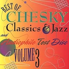 Best Of Chesky Classics & Jazz & Audiophile Test Disc, Vol. 3