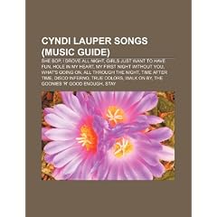 Cyndi Lauper Songs: She Bop, I Drove All Night, Girls Just Want to Have Fun, Hole in My Heart, My First Night Without You