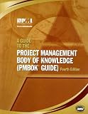 A Guide to the Project Management Body of Knowledge: (Pmbok Guide)