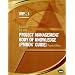 A Guide to the Project Management Body of Knowledge: (Pmbok Guide)