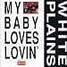 My Baby Loves Lovin'