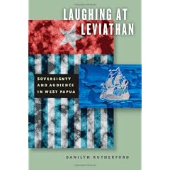 Laughing at Leviathan: Sovereignty and Audience in West Papua (Chicago Studies in Practices of Meaning)
