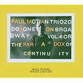 On Broadway 4: Or the Paradox of Continuity