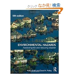 Environmental Hazards: Assessing Risk and Reducing Disaster