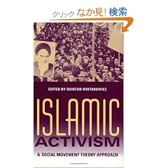 Islamic Activism: A Social Movement Theory Approach (Indiana Series in Middle East Studies)
