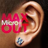 [CD]Micro MAX OUT
