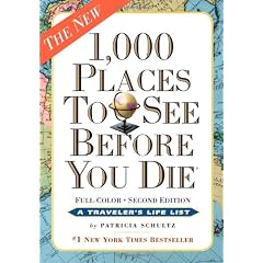 1,000 Places to See Before You Die: The New Full Color