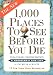 1,000 Places to See Before You Die: The New Full Color