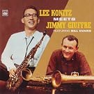 LEE KONITZ MEETS JIMMY GIUFFRE; BILL EVANS