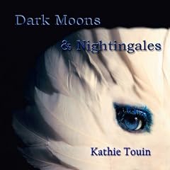 Dark Moons & Nightingales