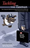 [Book] Tackling the Taxman: How to Keep the CRA from Controlling Your Investments and Your Life, A Tax Empowerment Guide