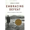 Embracing Defeat: Japan in the Wake of World War II