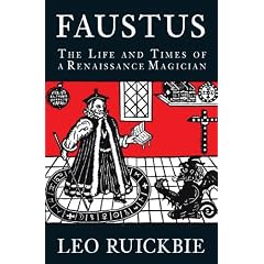 Faustus: The Life and Times of a Renaissance Magician