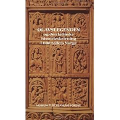【クリックで詳細表示】Olavslegenden Og Den Latinske Historieskrivning I 1100-tallets Norge [ペーパーバック]