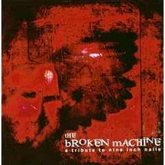 The Broken Machine: A Tribute to Nine Inch Nails