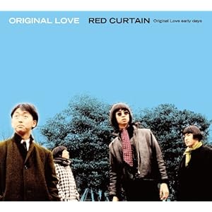【クリックで詳細表示】RED CURTAIN ～Original Love early days～(レッドカーテン ～オリジナルラブ アーリーデイズ～)) [CD＋DVD]