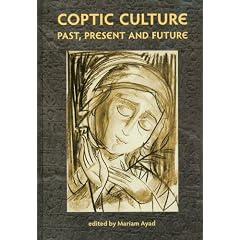 Coptic Culture: Past, Present and Future