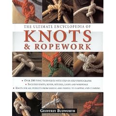 The Ultimate Encyclopedia of Knots & Ropework
