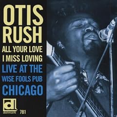 All Your Love I Miss Loving: Live at Wise Fools
