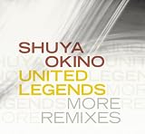 [CD]沖野修也 UNITED LEGENDS MORE REMIXES〈DVD付〉