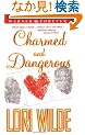 Charmed and Dangerous (Warner Forever)