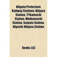 Niigata Prefecture Railway Station Introduction: Niigata Station, T Kamachi Station, Muikamachi Station, Saigata Station